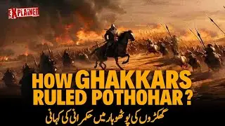 How Ghakkars Ruled Pothohar? घक्करों ने पोठोहार पर कैसे शासन किया
