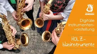 Holzblasinstrumente - Digitale Instrumentenvorstellung // Musikkapelle Jenesien