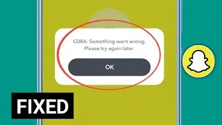 C08A: Что-то пошло не так. Попробуйте ещё раз позже. Проблема со входом в Snapchat. || Проблема с...