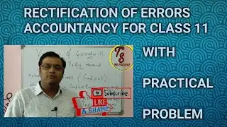 |ACCOUNTANCY CLASS 11||RECTIFICATION OF ERRORS||RECTIFICATION OF JOURNAL ENTRIES||HINDI||THESTUDIOUS