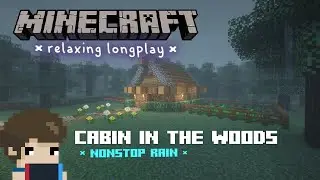 Minecraft Relaxing Longplay - Building a Cozy Cabin in the Rain | Peaceful Survival - No Commentary