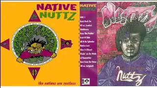 Native Nuttz - The Nativez Are Restless (Full Album) (1994) (Atlanta GA)