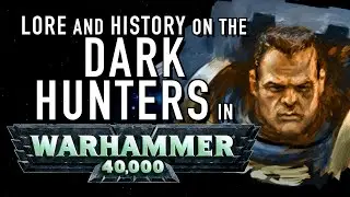 40 Facts and Lore on the Spacemarine Chapter the Dark Hunters in Warhammer 40K
