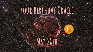 Birthday Oracle - May 28♊