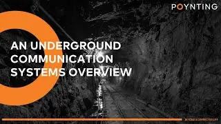An underground communication systems overview.