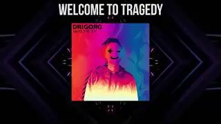 Drigord - Welcome to Tragedy [Dubstep]