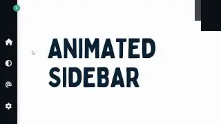 How To Design An Animated Sidebar Using HTML, CSS, & JavaScript