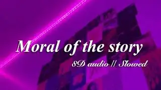 Ashe — Moral of the story (8D audio // Slowed)