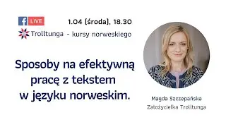 🎧🎥 Webinar: Sposoby na skuteczną pracę z tekstem w języku norweskim