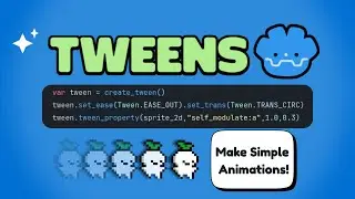 Everything You need to Know about Tweens in Godot 4.5 | Step by Step Guide