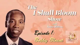 An Interview with Dr. Bobby Blount || Season 1, Episode 1