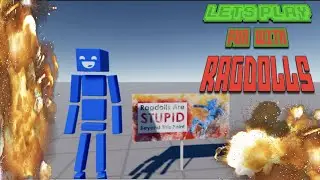 Lets Play Fun with Ragdolls : EP 1