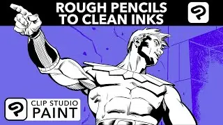 Inking Process in Clip Studio Paint:  Rough Pencils to Clean Inks