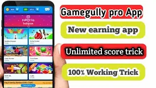 gamegully pro app New earning app 2021 || Gamegully pro app hack trick 2021