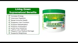 Living Green Supreme Food Benefits