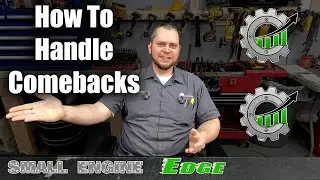 How to Handle Customer Comebacks In Small Engine Repair &ndash; Avoid Free Fixes for Their Mistakes!