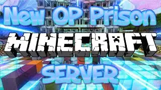 NEW OP PRISON MINECRAFT SERVER (FREE OP $$$ GIVEAWAY) 1.8/1.9/1.12.2/1.13.1/1.14 2018 [HD]