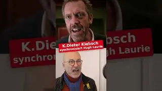 K.Dieter Klebsch synchronisiert Hugh Laurie / Dr. House