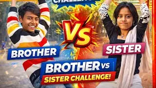 Brother vs sister challenge 😎 | Shubham vloger|