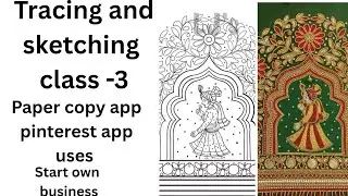 Class-3 Paper copy app uses and Pinterest  app uses for tracing and sketching class 
