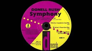 Donnell Rush - Symphony (Steve Silk Hurley Symphonic Soul Mix) soulful house classic house
