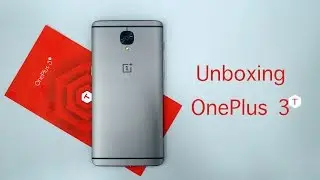 OnePlus 3T Unboxing & Overview