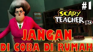 SCARY TEACHER 3D GAMEPLAY FULL - PARAH MASA GURU DI PRANK