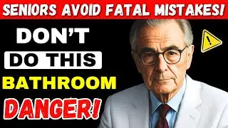 Doctors Warn Seniors! Never Do These 6 Things When Bathing (Mistake #6 Is Deadly!)