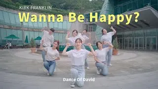 [DOD] Wanna Be Happy? - Kirk Franklin | CCD | Worship Dance | 워십 댄스