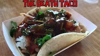 The DEATH TACO Challenge (Had To Show ID and sign waiver)