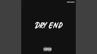 DRY END