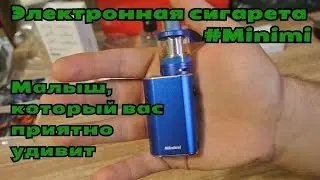 Бюджетный вэйп Minimi за 18$