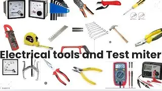 Electrical tools and Test miter 