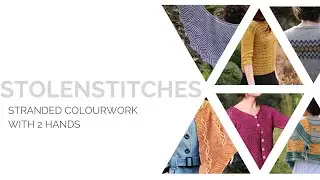 How to Knit Stranded Colourwork with Two Hands | Colourwork Knitting Tutorial