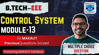 Control System | B.TECH|MAKAUT | Electrical Engineering | modul -13|MULTIPLE CHOICE QUESTION