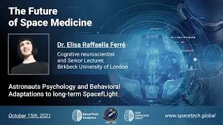 The Future of Space Medicine - Dr. Elisa Raffaella Ferr&egrave;