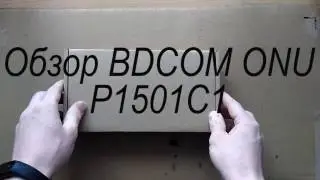 Обзор ONU BDCOM P1501C1