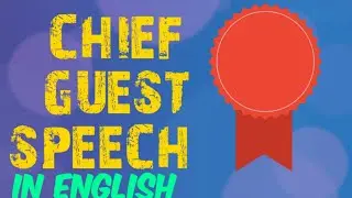 Chief guest  speech