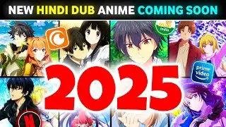 Upcoming Hindi Dub Anime in 2025 🔥| New 10+ Hindi Dubbed Anime Coming in 2026 | Crunchyroll | Hindi