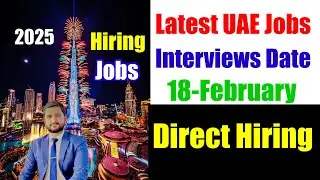 Walk In Interviews in UAE | Interview Date 18 January | jobs in Dubai 2025 | Hiring in UAE 2025 |Job