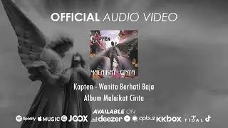 Kapten - Wanita Berhati Baja (Official Audio Video)