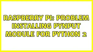 Raspberry Pi: Problem installing pynput module for python 2