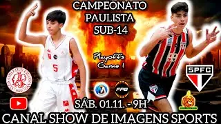 #AOVIVO - CAMPEONATO PAULISTA U14 PAULISTANO (61) X (69) SÃO PAULO - 01.11.25 - PLAYOFFS - JOGO 1