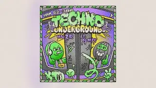 🌿 TECHNO UNDERGROUND / MVZR, DJ MFC 🌿