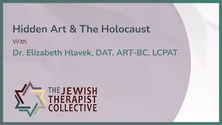 Elizabeth Hlavek: A Meaning-Based Approach to Art Therapy From the Holocaust to Contemporary