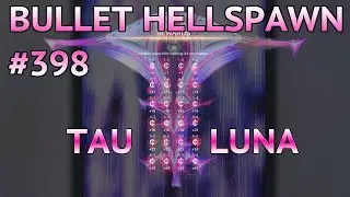 ONE-SWEEP-CLEAR - Bullet Hellspawn #398 - TAU LUNA - Phoenix 2