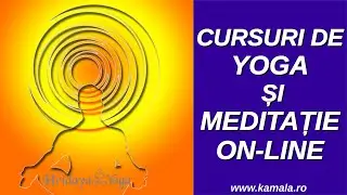 Cursuri de Yoga și Meditație on-line - prezentare