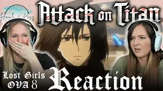 Lost Girls: Lost In The Cruel World | ATTACK ON TITAN | Reaction OVA 8