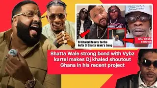 Shatta Wale strong bond with Vybz kartel makes Dj khaled shoutout Ghana in his recent project 