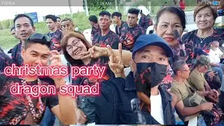 CHRISTMAS PARTY NG DRAGON SQUAD